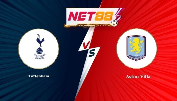 NET88 Soi Kèo, Nhận Định Bóng Đá Tottenham vs Aston Villa 18h30 - 19-09-2026